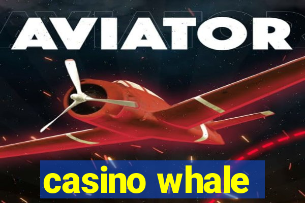 casino whale